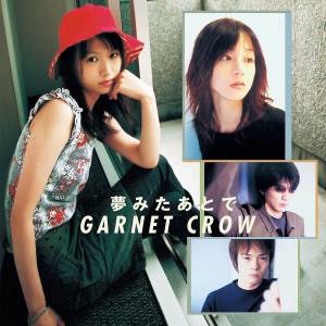 Cover art for『GARNET CROW - Yumemita Ato de』from the release『Yumemita Ato de』
