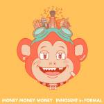 『INNOSENT in FORMAL - money money money』収録の『money money money』ジャケット