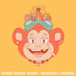 『INNOSENT in FORMAL - money money money』収録の『money money money』ジャケット
