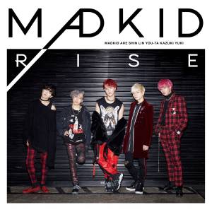 Cover art for『MADKID - Deteitte yo』from the release『RISE』