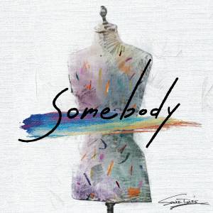 『SOMETIME'S - Somebody』収録の『Somebody』ジャケット