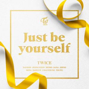 Cover art for『TWICE - Just be yourself』from the release『Just be yourself』
