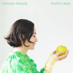 Cover art for『Tomoyo Harada - Sincere』from the release『fruitful days』
