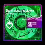 Cover art for『te'resa - Don't slow me down』from the release『Don't slow me down