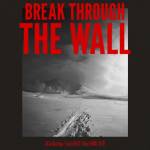 『AK-69 - Break through the wall』収録の『Break through the wall』ジャケット