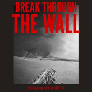Cover art for『AK-69 - Break through the wall』from the release『Break through the wall』