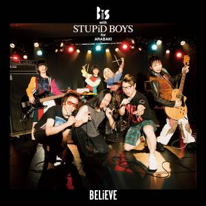 Cover art for『BiS with STUPiD BOYS for ARABAKI - BELiEVE』from the release『BELiEVE』