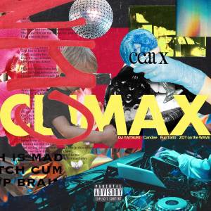 Cover art for『DJ TATSUKI - Climax (feat. Candee & Fuji Taito)』from the release『Climax (feat. Candee & Fuji Taito)』