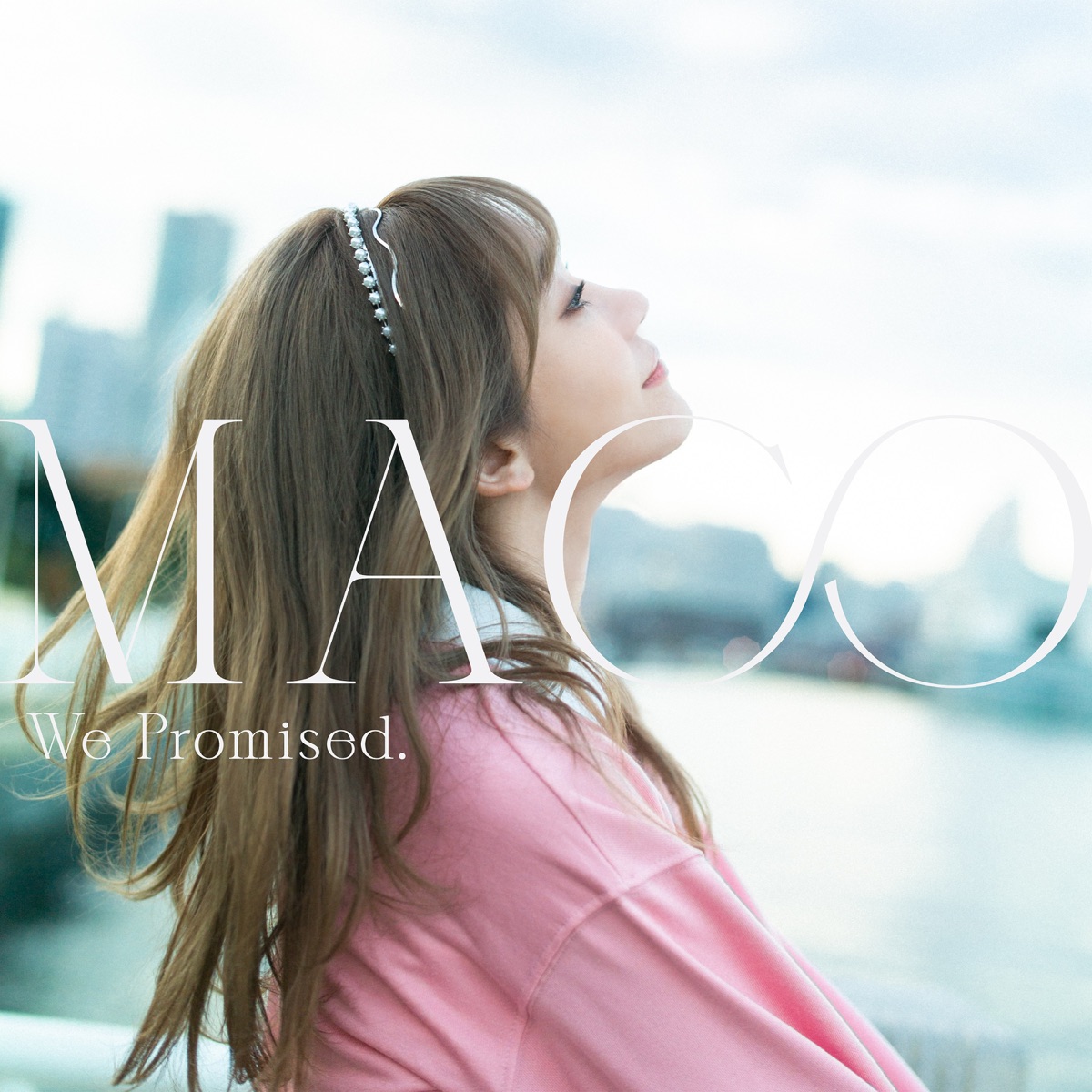 Cover art for『MACO - これは君への最初のラブレター』from the release『We Promised.