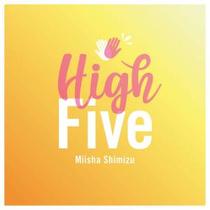 『清水美依紗 - High Five』収録の『High Five』ジャケット