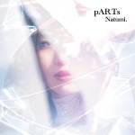 Cover art for『Natumi. - pARTs』from the release『pARTs