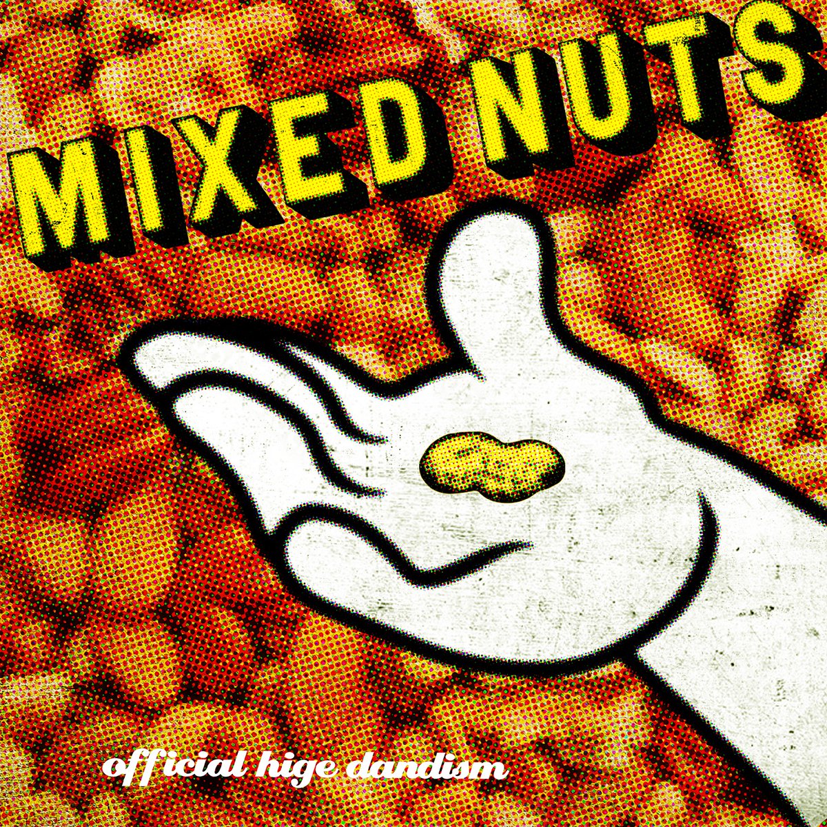 Cover for『Official HIGE DANdism - Mixed Nuts』from the release『Mixed Nuts』