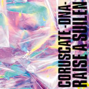 『RAISE A SUILEN - CORUSCATE -DNA-』収録の『CORUSCATE -DNA-』ジャケット