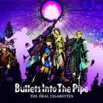 『THE ORAL CIGARETTES - カンタンナコト feat.SKY-HI』収録の『Bullets Into The Pipe』ジャケット