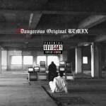 『Red Eye & OVER KILL - Dangerous Original (feat. D.O) [Remix]』収録の『Dangerous Original (feat. D.O) [Remix]』ジャケット
