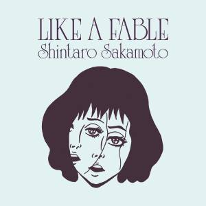 Cover art for『Shintaro Sakamoto - That Was Illegal』from the release『Like A Fable』