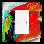 『TRY TRY NIICHE - dirty』収録の『dirty』ジャケット