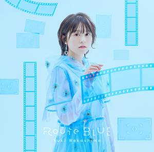 『中島由貴 - うつろいと君』収録の『Route BLUE』ジャケット