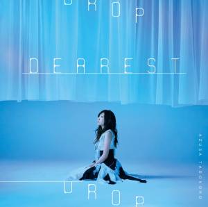 『田所あずさ - 残存エレジー』収録の『DEAREST DROP』ジャケット