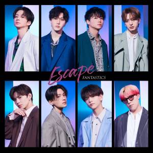 『FANTASTICS - Escape』収録の『Escape』ジャケット