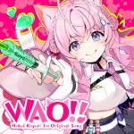 『博衣こより - WAO!!』収録の『WAO!!』ジャケット