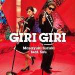 Cover art for『Masayuki Suzuki feat. Suu - GIRI GIRI』from the release『GIRI GIRI』