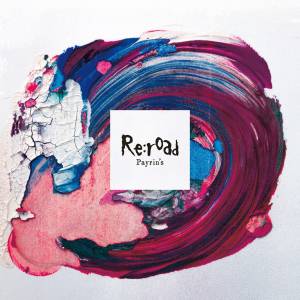 『Payrin's - Re:road』収録の『Re:road』ジャケット