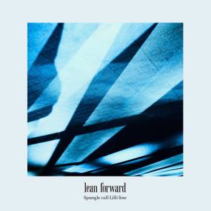 Cover art for『Spangle call Lilli line - lean forward』from the release『lean forward』