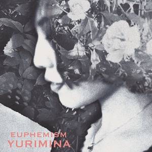Cover art for『yurimina - farewell』from the release『EUPHEMISM』