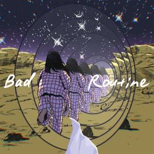 Cover art for『4na - Bad Routine』from the release『Bad Routine』
