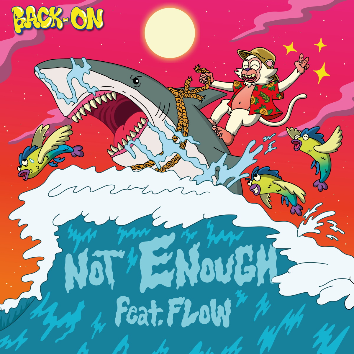 Cover art for『BACK-ON - NOT ENOUGH feat. FLOW』from the release『NOT ENOUGH feat. FLOW