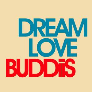 『BUDDiiS - Dream Love』収録の『Dream Love』ジャケット