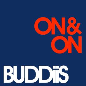 『BUDDiiS - ON & ON』収録の『ON & ON』ジャケット