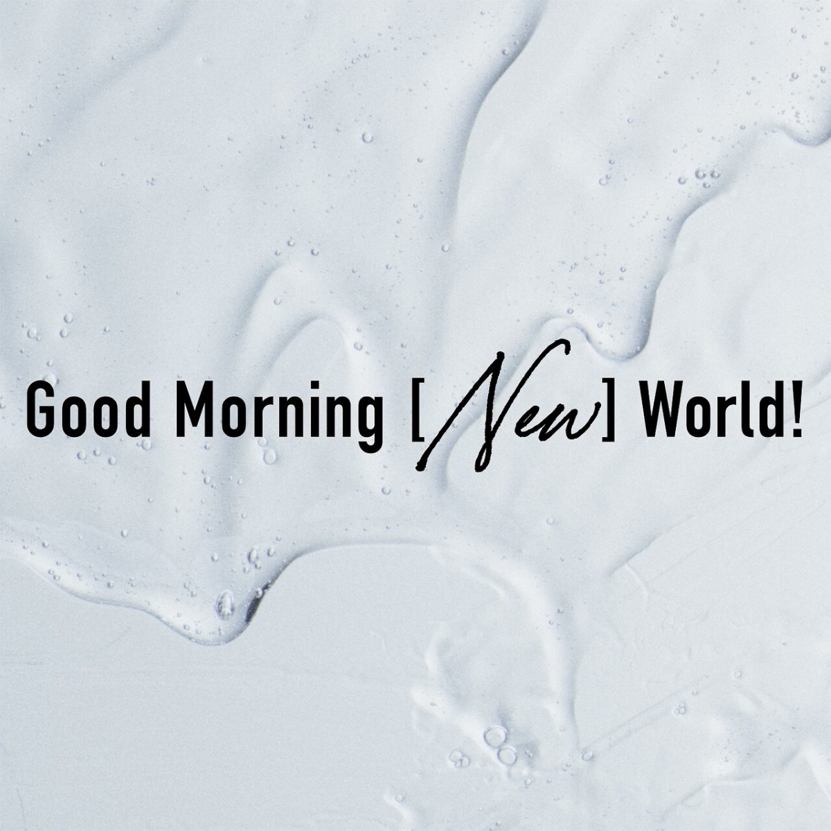 Cover art for『BURNOUT SYNDROMES - Good Morning [New] World!』from the release『Good Morning [New] World!』