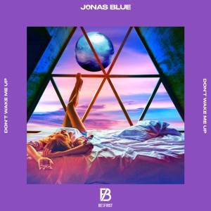 『Jonas Blue, BE:FIRST - Don't Wake Me Up』収録の『Don't Wake Me Up』ジャケット