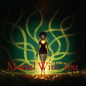『Mili - Mortal With You』収録の『Mortal With You』ジャケット