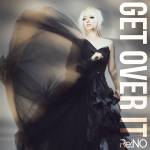 Cover art for『Re:NO - Get over it』from the release『Get over it