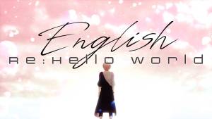 Cover art for『Rikka - Re:Hello world English.ver』from the release『Re:Hello world English.ver』