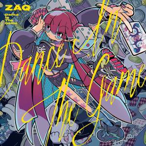 Cover art for『ZAQ - Dance In The Game』from the release『Dance In The Game』