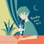 Cover art for『the quiet room - Twinkle Star Girl』from the release『Twinkle Star Girl』