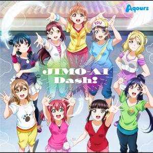 Cover art for『Aqours - JIMO-AI Dash!』from the release『JIMO-AI Dash!』