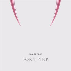 『BLACKPINK - Pink Venom』収録の『BORN PINK』ジャケット