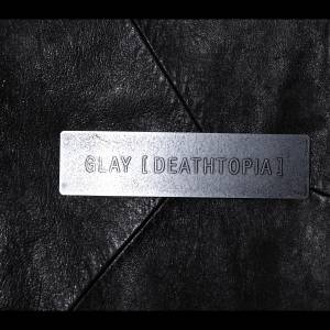 『GLAY - 超音速デスティニー』収録の『[DEATHTOPIA]』ジャケット