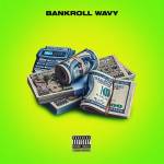 『JP THE WAVY & Bankroll Got It - iina feat. ANARCHY』収録の『BANKROLL WAVY』ジャケット