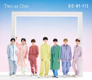 Cover art for『Kis-My-Ft2 - Two as One』from the release『Two as One』