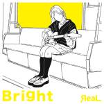 『ЯeaL - Bright』収録の『Bright』ジャケット