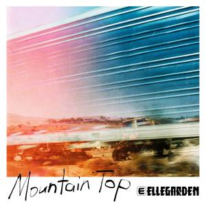 『ELLEGARDEN - Mountain Top』収録の『Mountain Top』ジャケット