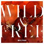 Cover art for『Miliyah - WILD&FREE』from the release『WILD&FREE