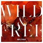 『加藤ミリヤ - WILD&FREE』収録の『WILD&FREE』ジャケット