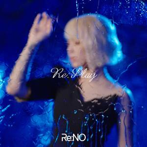 Cover art for『Re:NO - Forget Me Not』from the release『Re:play』